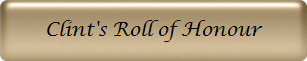 Clint's Roll of Honour